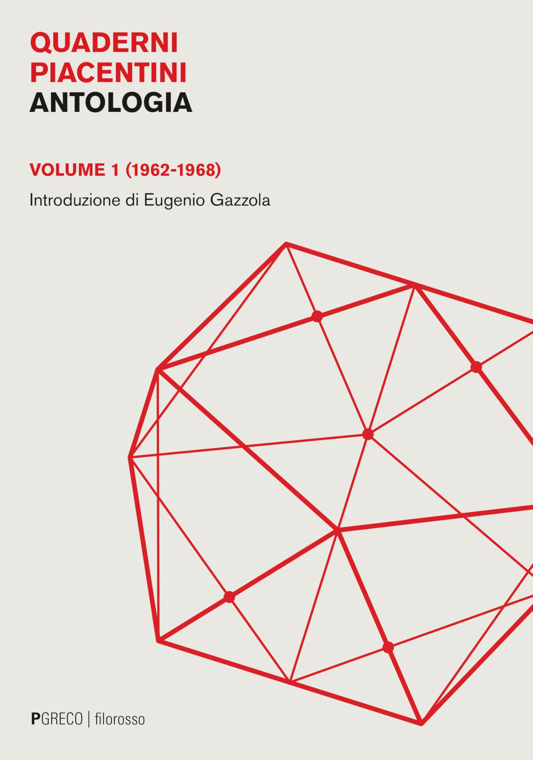 Quaderni Piacentini. Antologia. (1962-1968) (Vol. 1) - 4