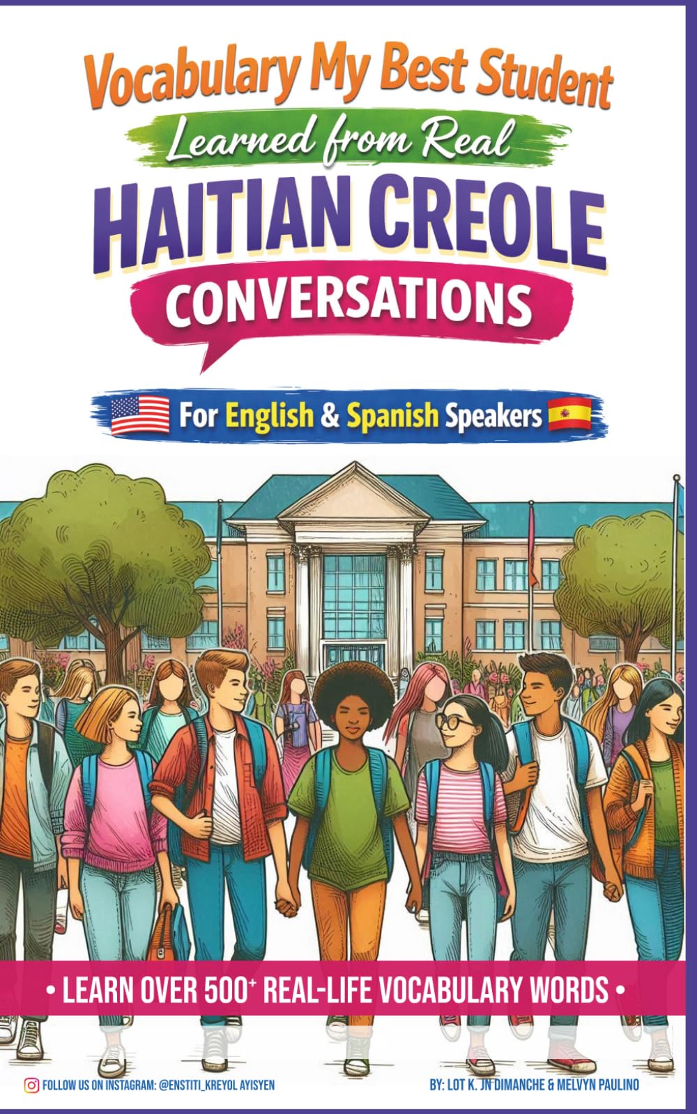 VOCABULARY MY BEST STUDENT LEARNED FROM REAL HAITIAN CREOLE CONVERSATIONS: For English & Spanish Speakers