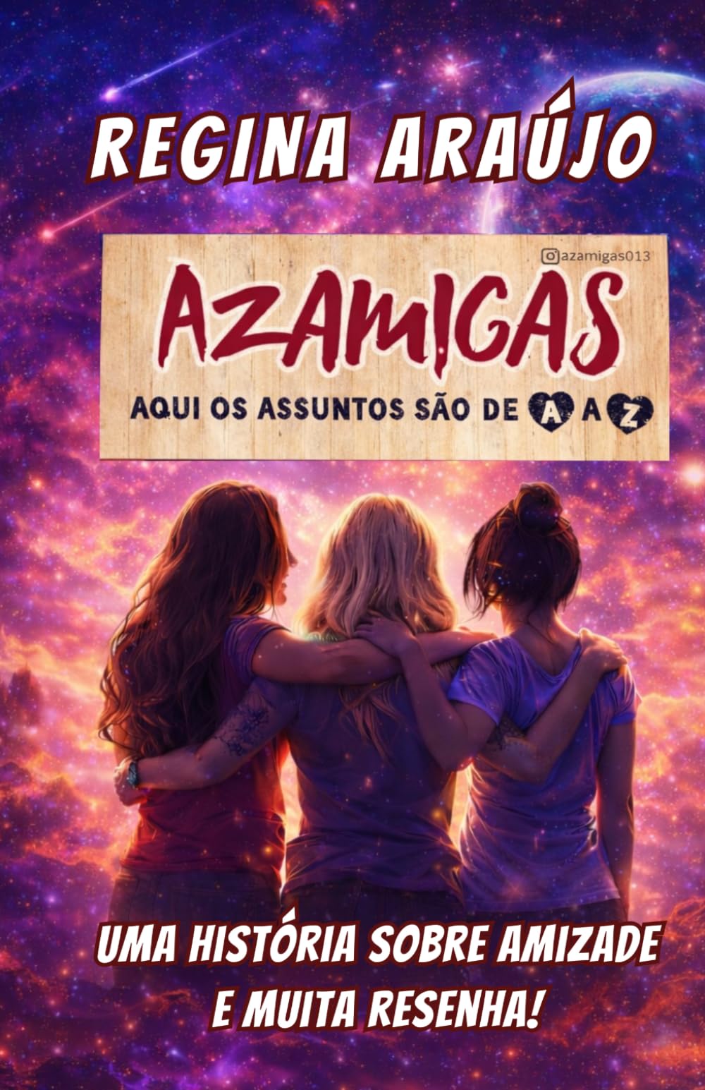 Azamigas: Aqui os assuntos são de A a Z