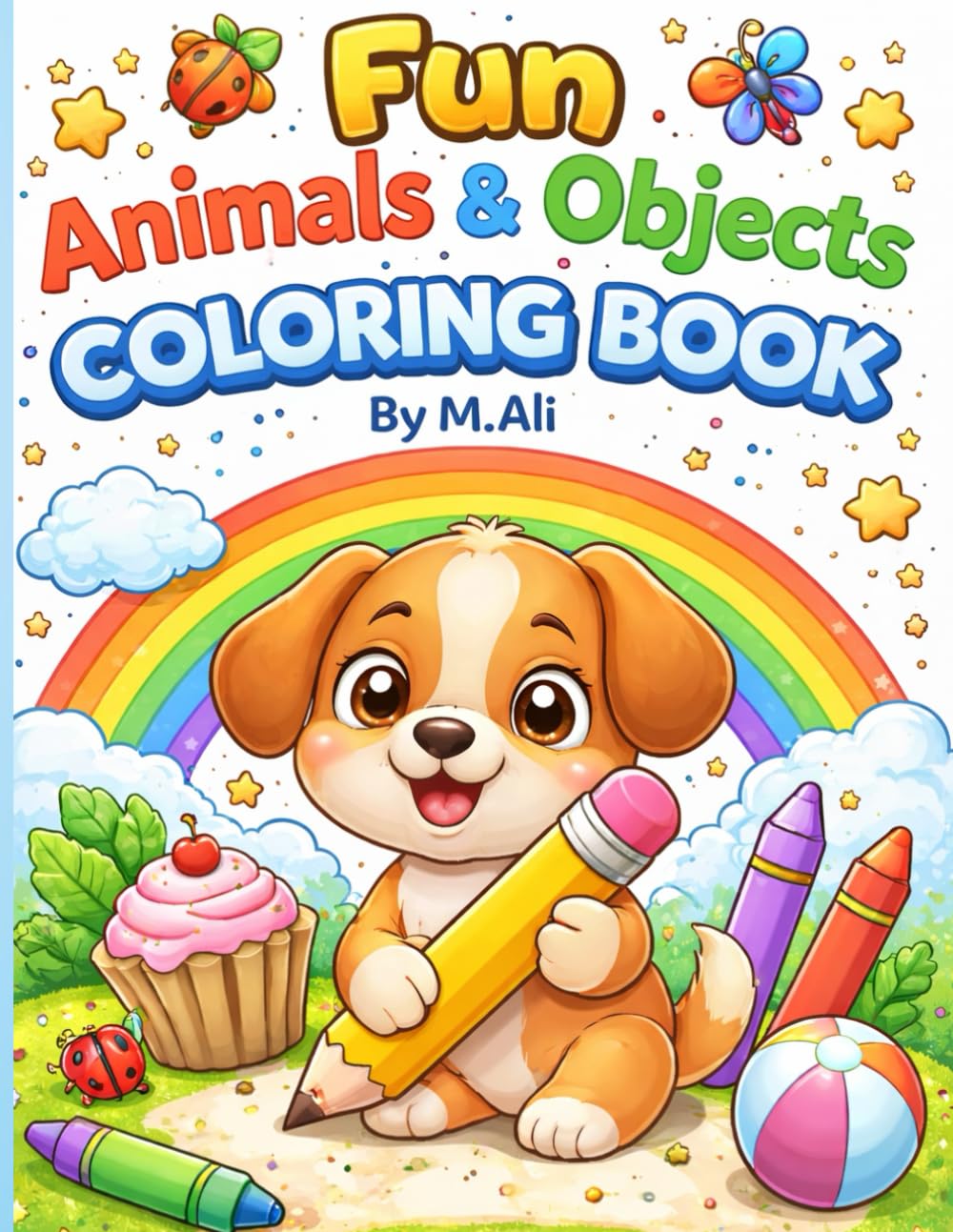 Simple Coloring Book for Kids Ages 4–8: Big Shapes • Easy Pages • Fun Animals and Objects