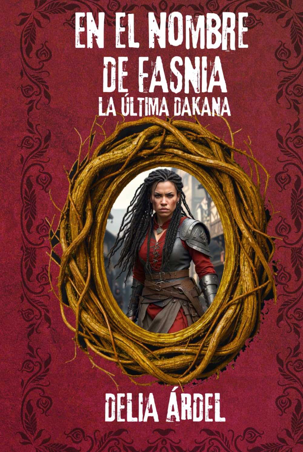 EN EL NOMBRE DE FASNIA: LA ÚLTIMA DAKANA