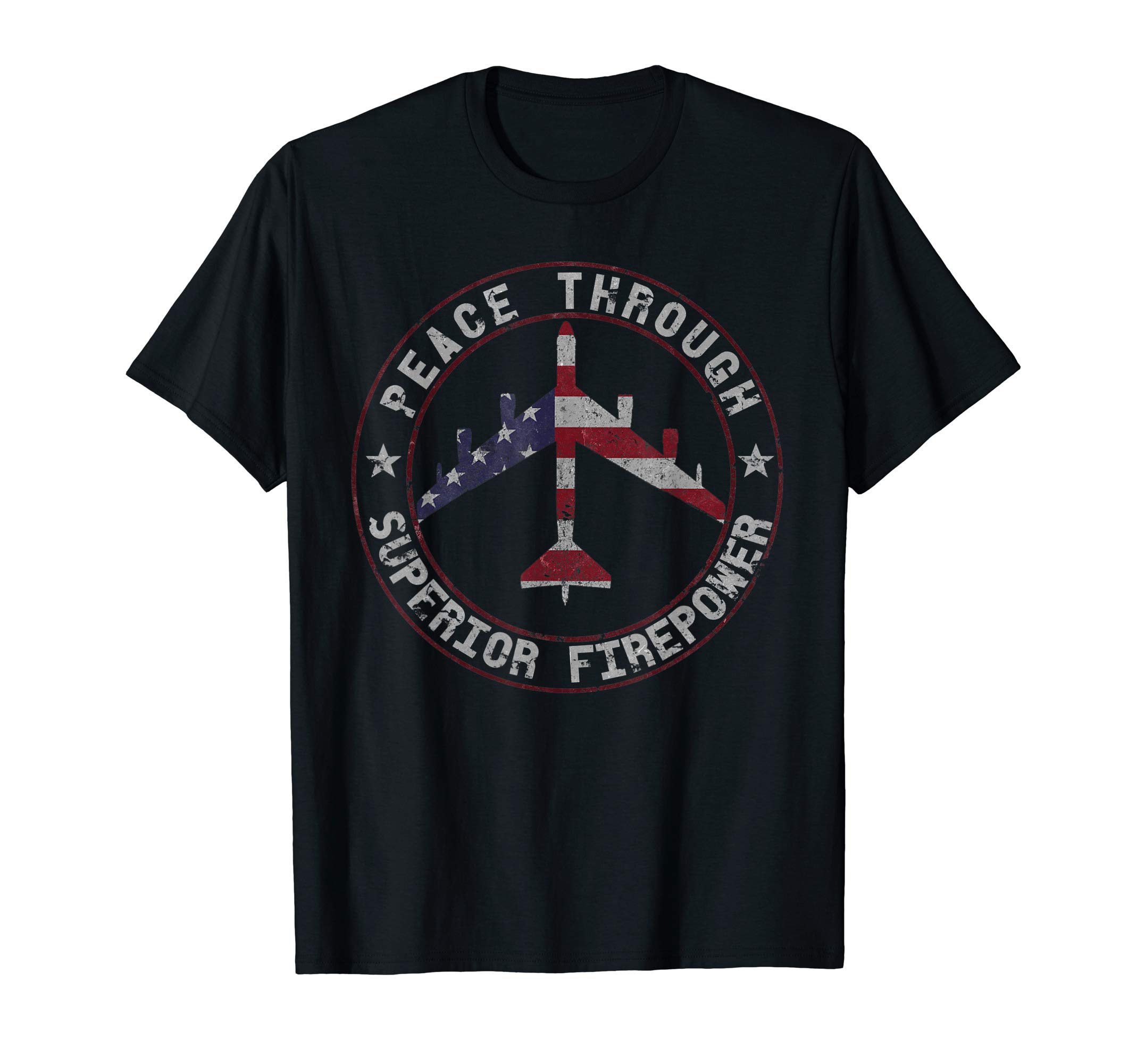 Peace Through Superior Firepower B-52 Bomber Vintage T-ShirtOEKO-TEX STANDARD 100