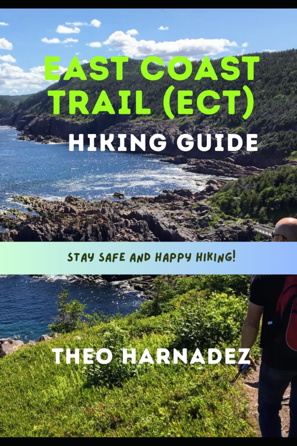 EAST COAST TRAIL (ECT) HIKING GUIDE: 48 (UNTAMED ROUTES SERIES)