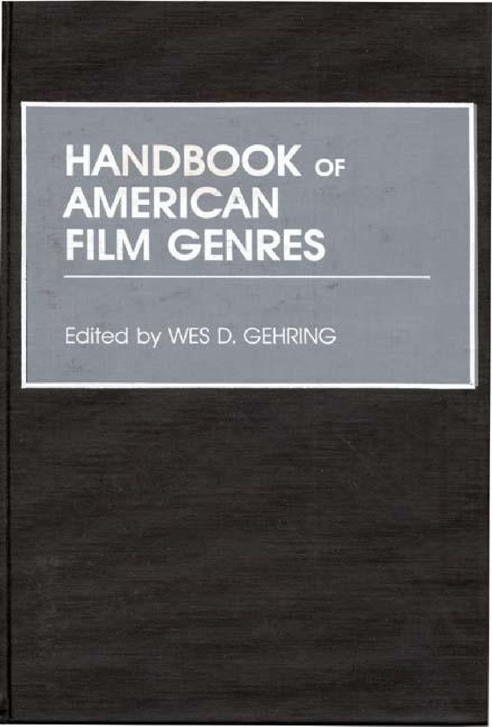 Handbook of American Film Genres : outil pour étudier le cinéma US
