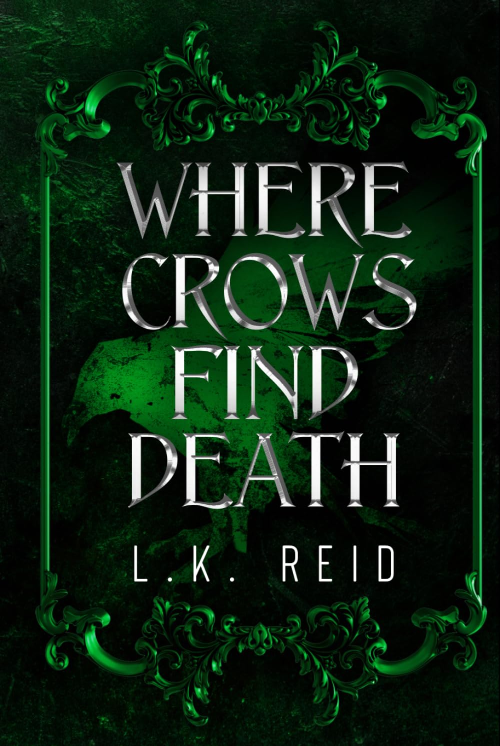 Where Crows Find Death: A Dark Gothic Romantasy (Where Dead Gods Lie)