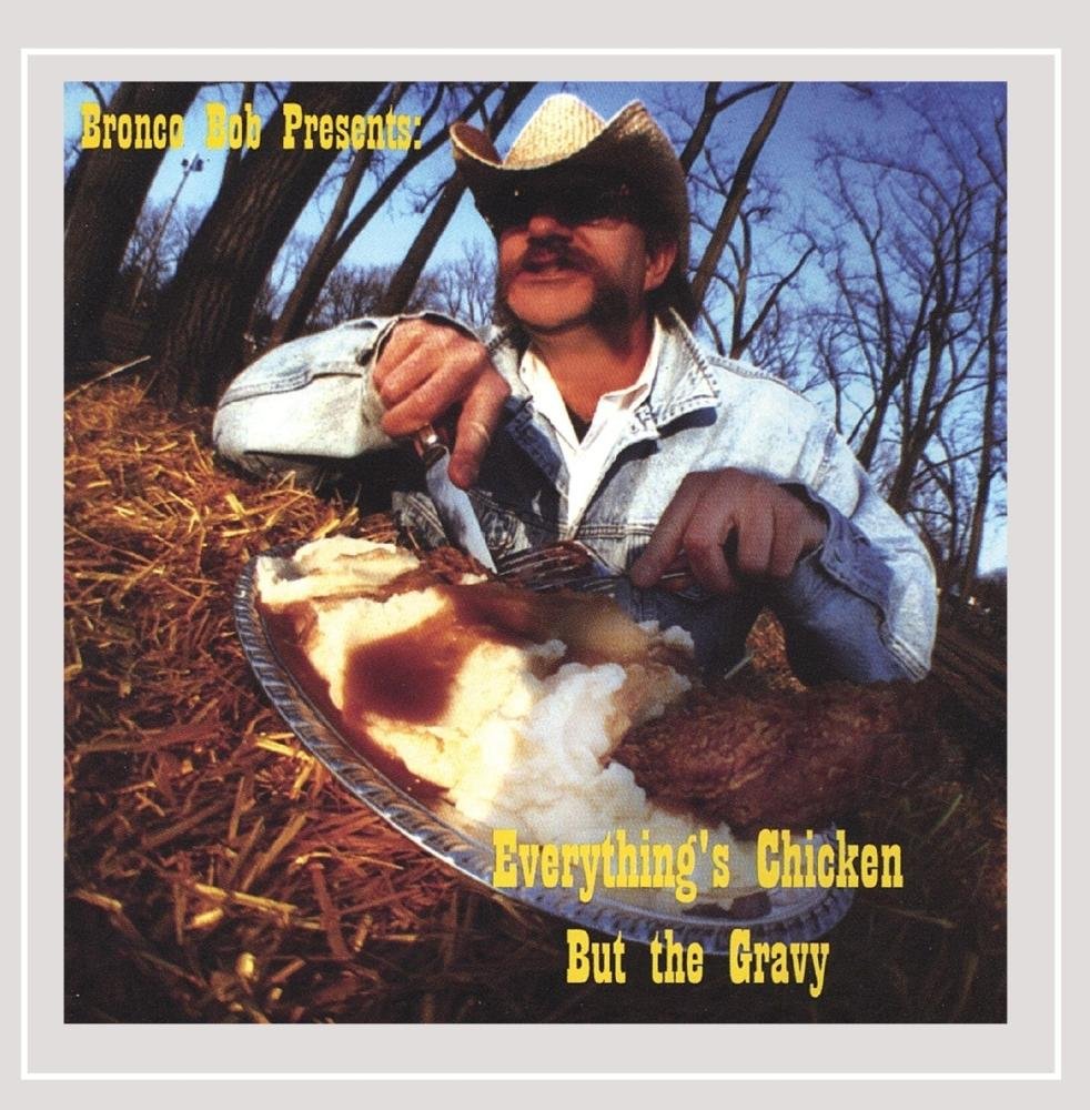 Everythings Chicken But the Gravey