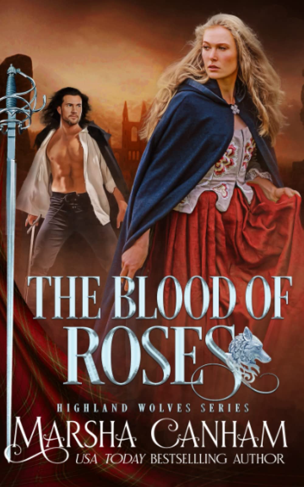 The Blood of Roses (Highland Wolves Series)