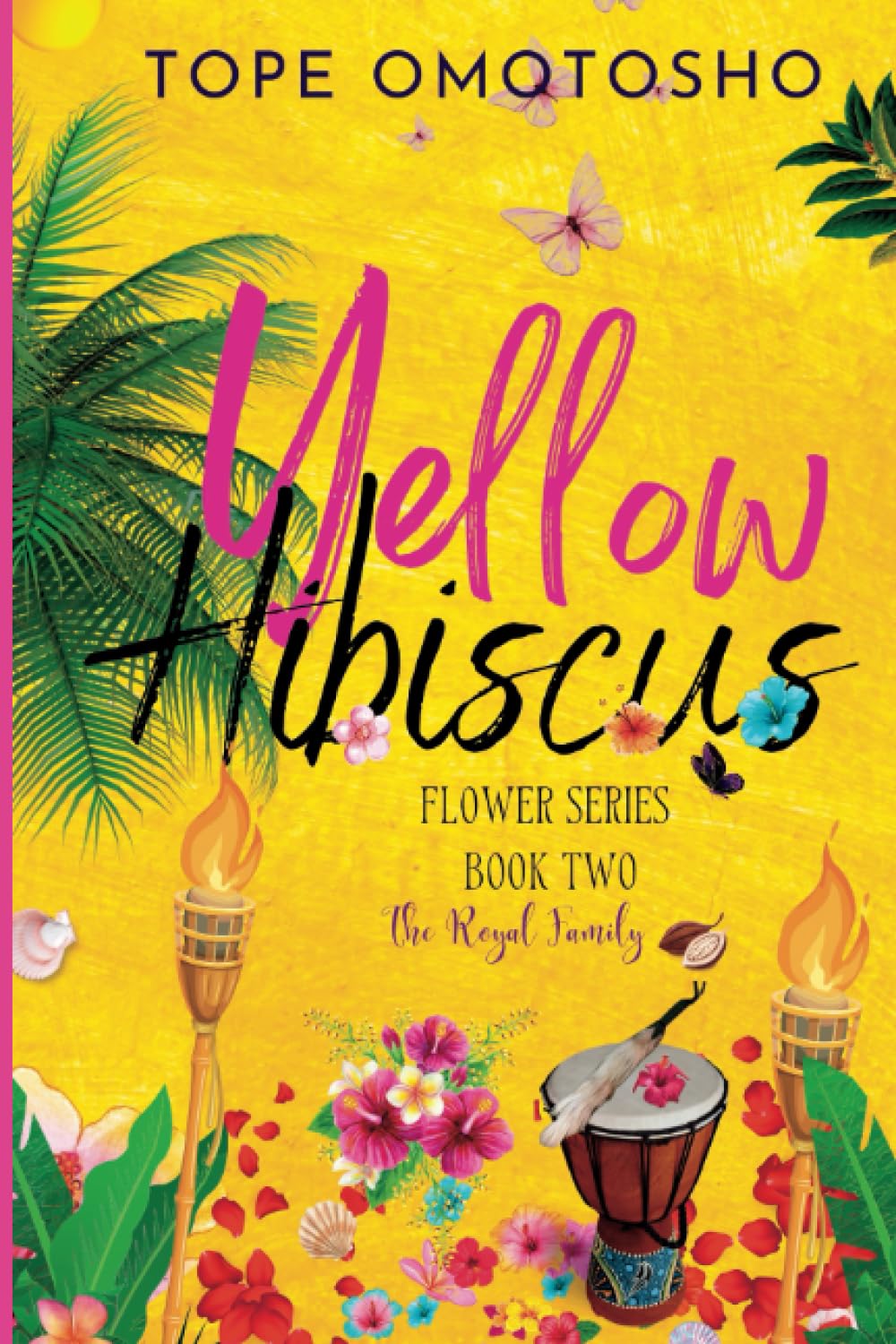 Yellow Hibiscus: Christian Contemporary Billionaire Romance (Flower Series)