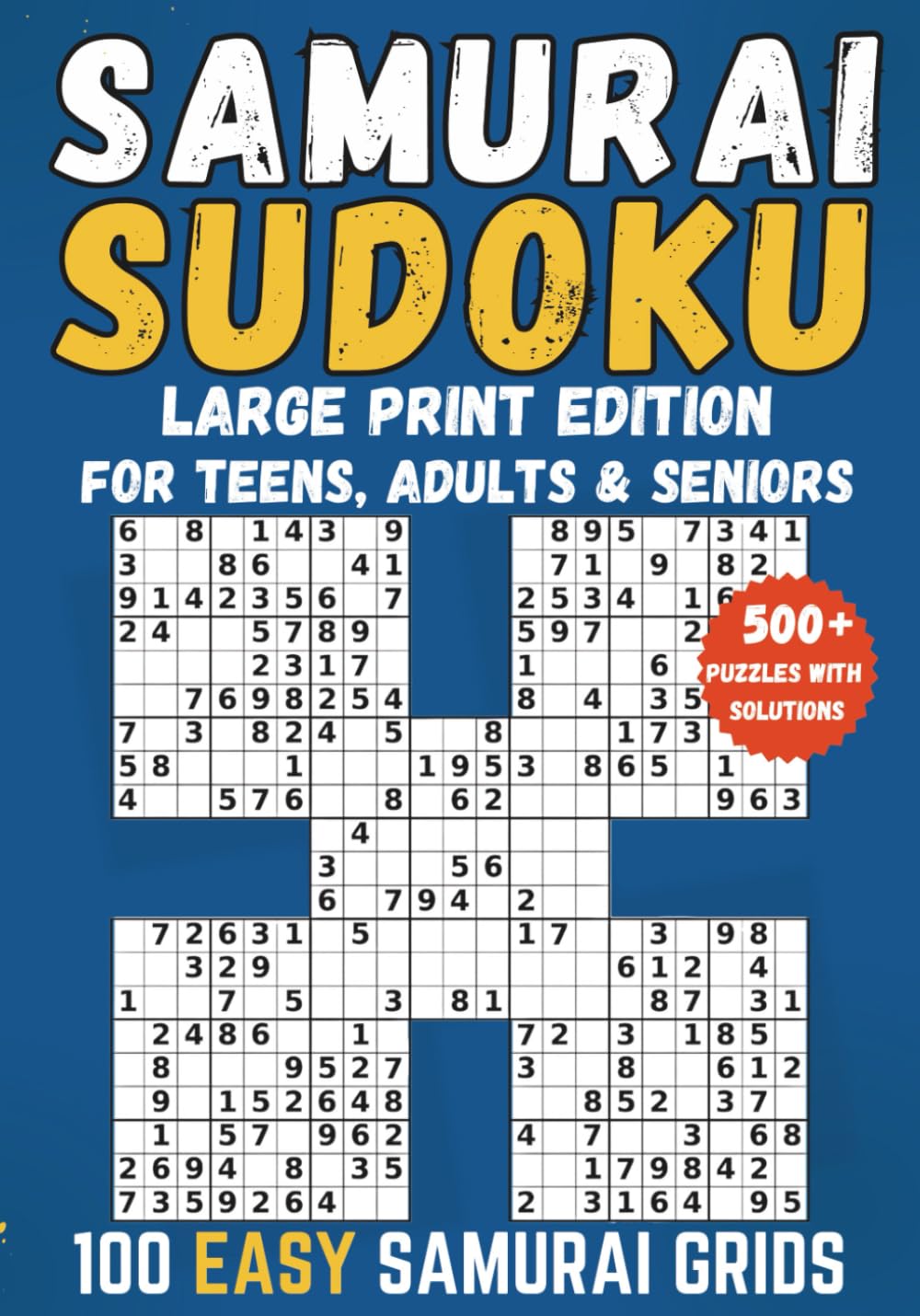 Easy Samurai Sudoku for Adults, Teens and Seniors: Large Print, Travel-Friendly Puzzle Book with 100 Relaxing Samurai Sudoku Grids (Samurai Sudoku