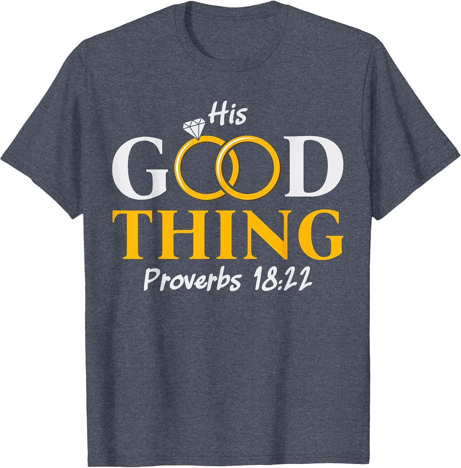 He Who Finds His Good Thing Proverbs 18 22 Matching Couple T-Shirt image 3