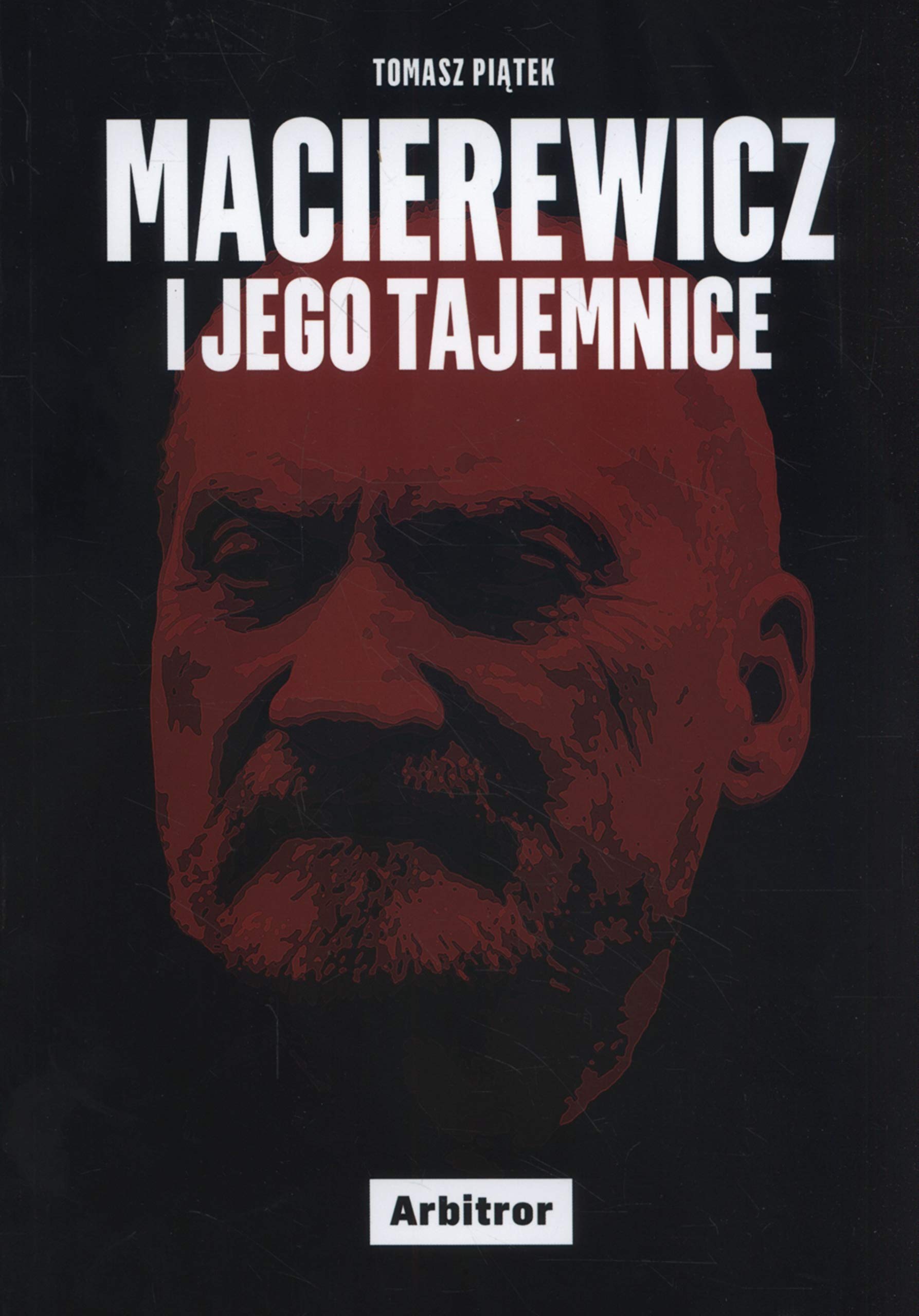 Macierewicz i jego tajemnice