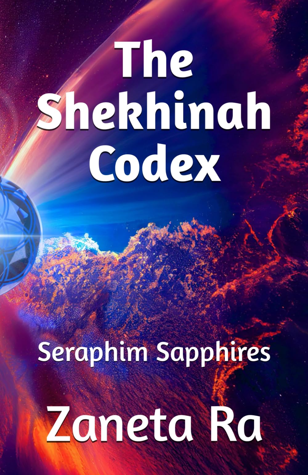 The Shekhinah Codex: Seraphim Sapphires