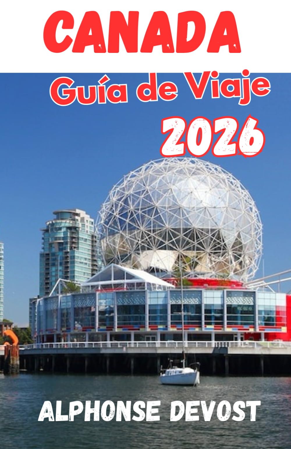 Canadá Guía de viaje 2026