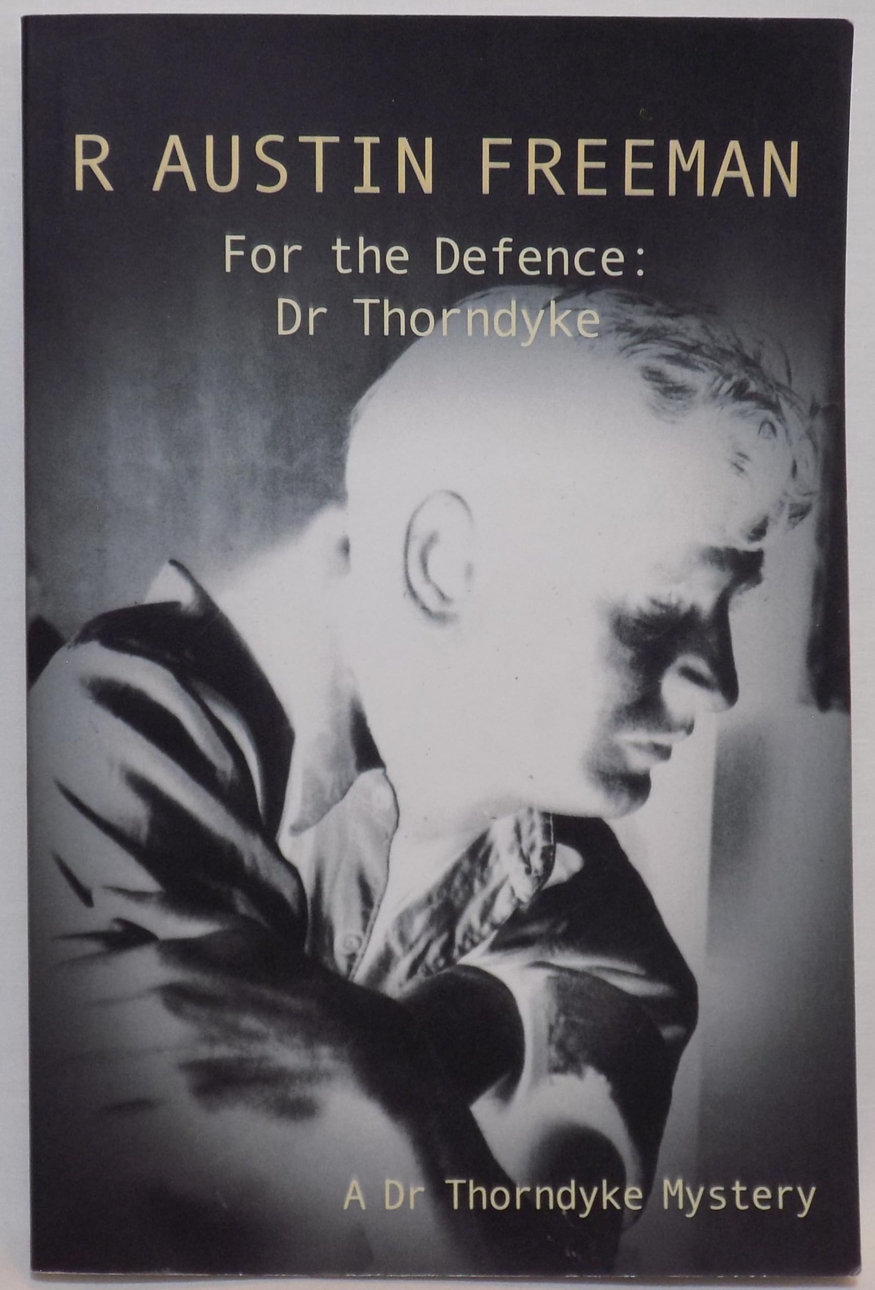 For The Defence: Dr. Thorndyke: 22
