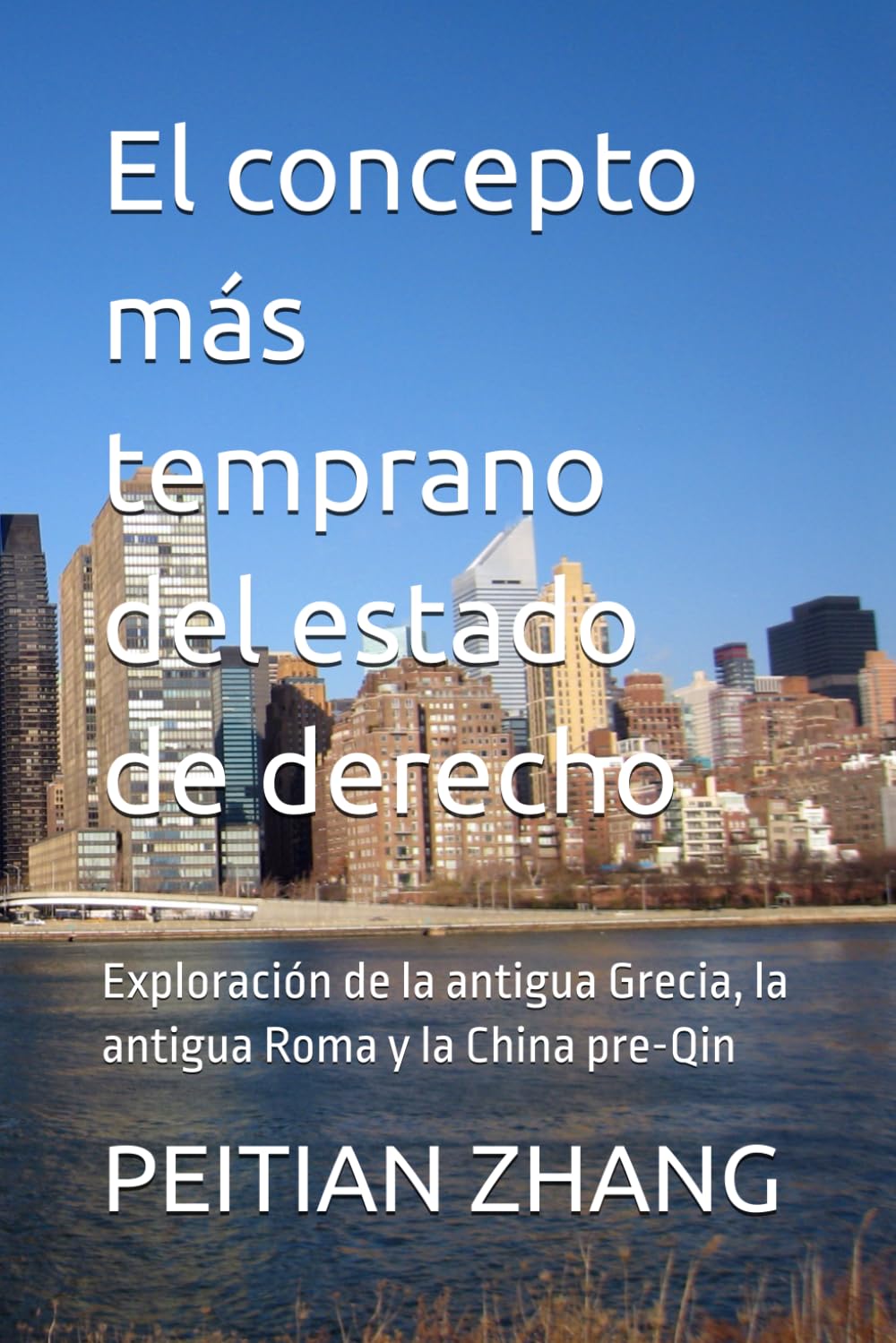 El concepto más temprano del estado de derecho: Exploración de la antigua Grecia, la antigua Roma y la China pre-Qin (peitian zhang)