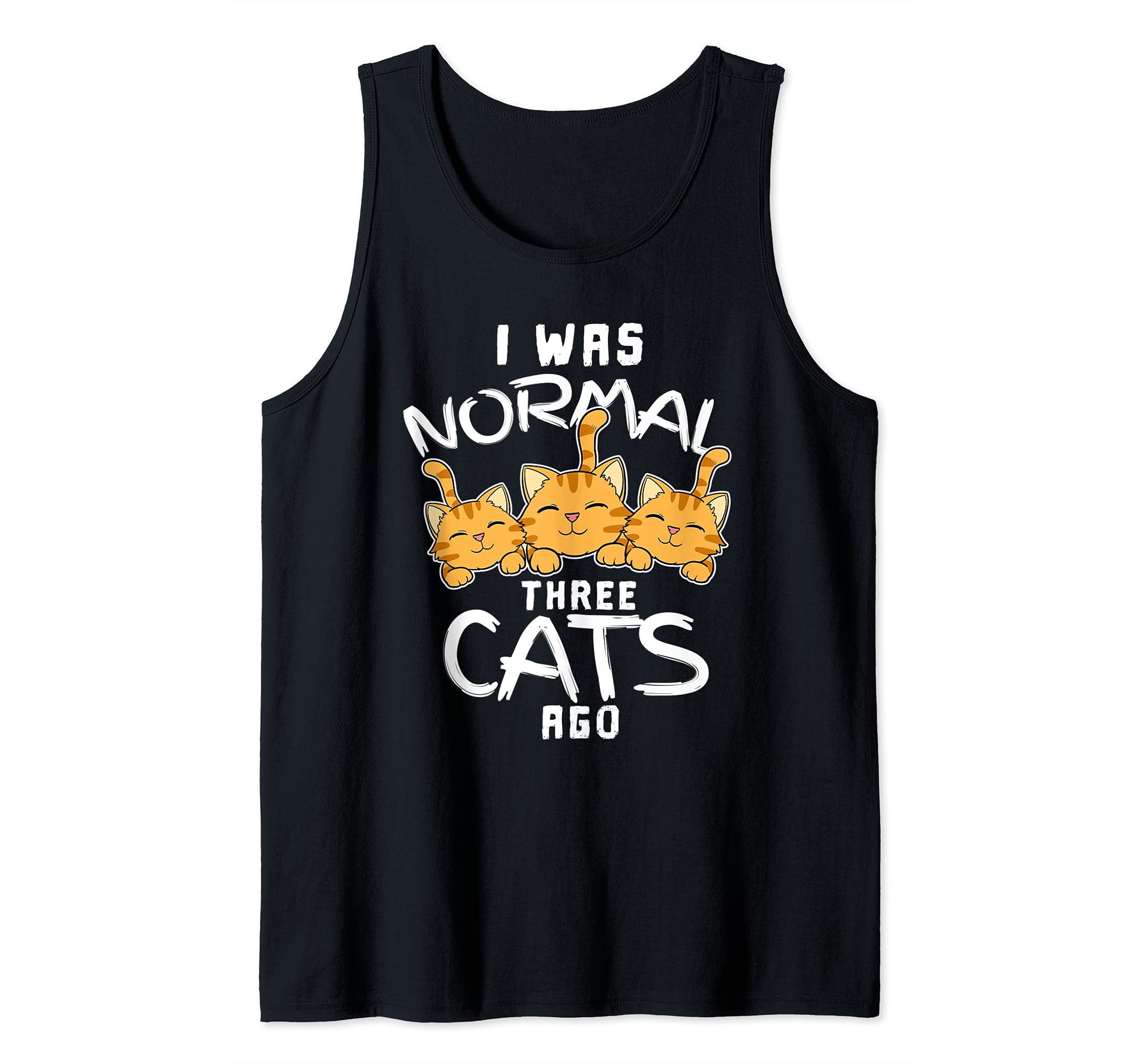 Funny I Was Normal Three Cats Ago Snugly Kitten Tabby Kitty Tank Top, Black