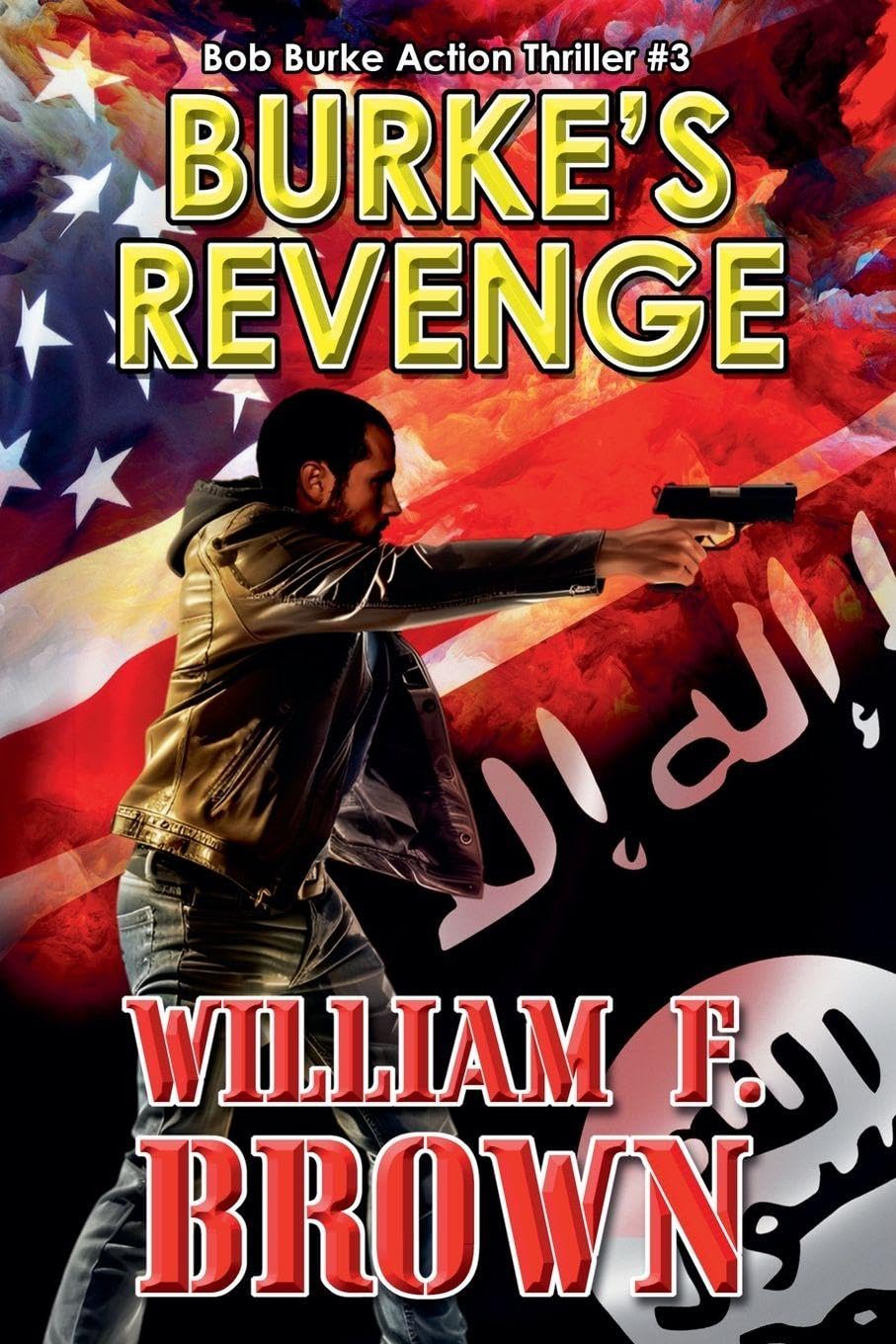 Burke's Revenge: 3 (Bob Burke Action Thrillers)