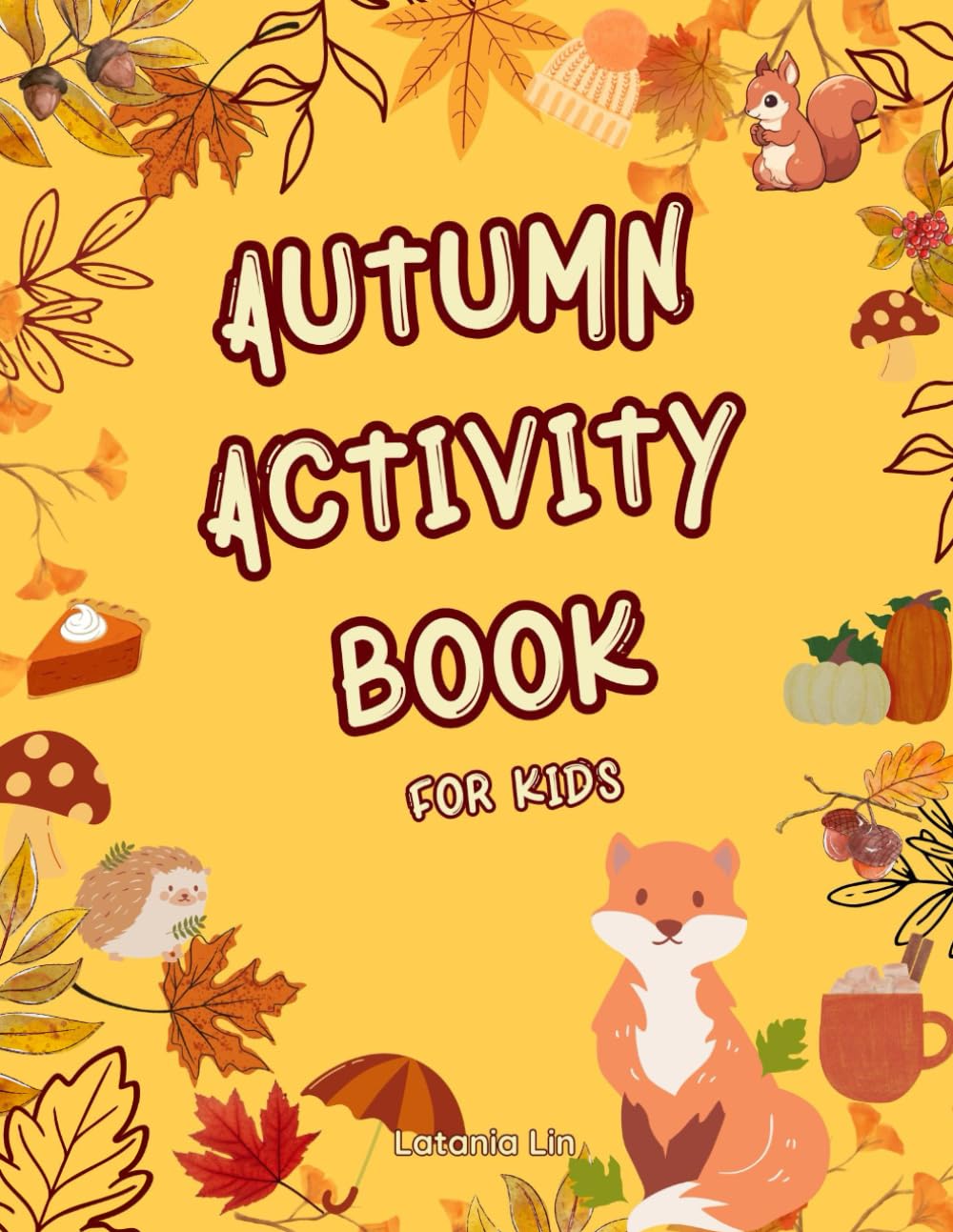 Autumn Adventures Activity Book: Full-Colour Puzzles, Maths, Reading, and Writing Fun with English Spellings (English Spellings| Fun Activity Books for Children)