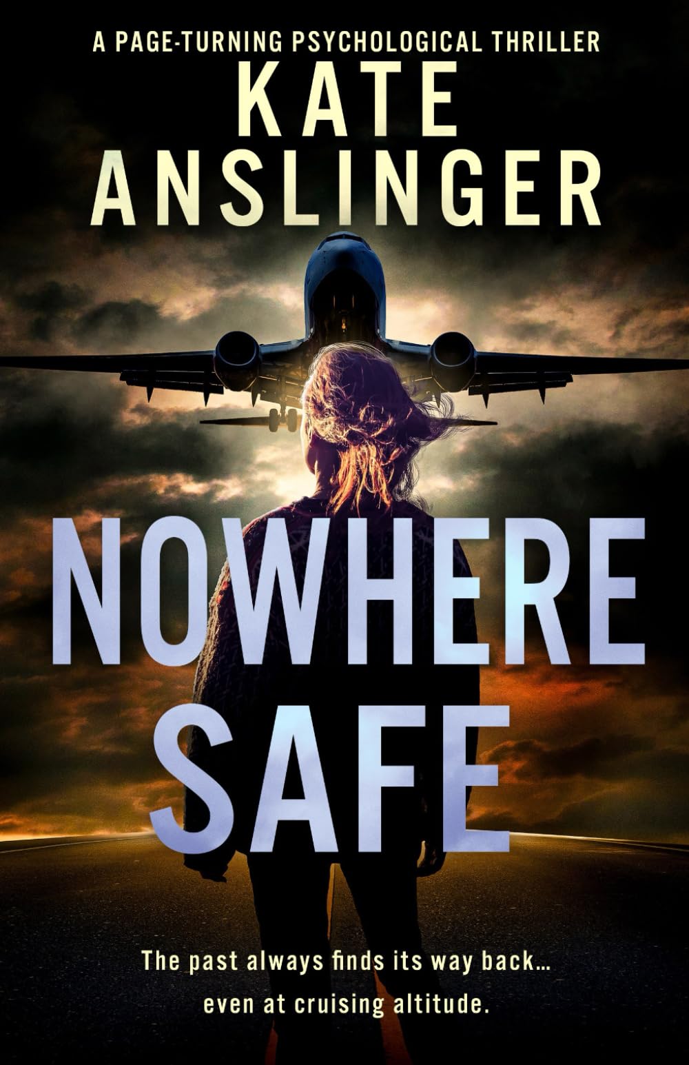 Nowhere Safe: A Psychological Thriller