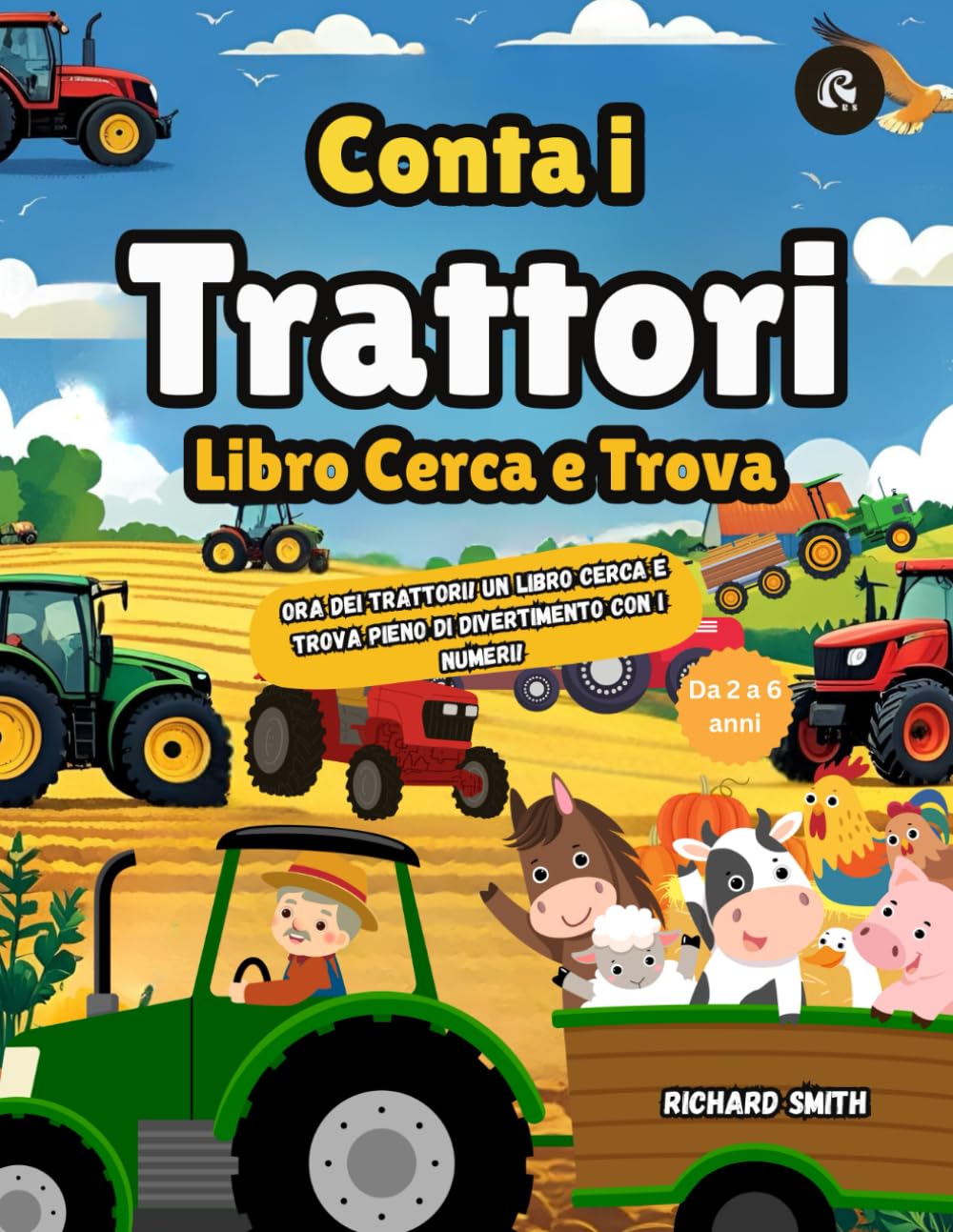 Conta i Trattori: Ora dei Trattori! Un libro Cerca e Trova pieno di divertimento con i numeri!