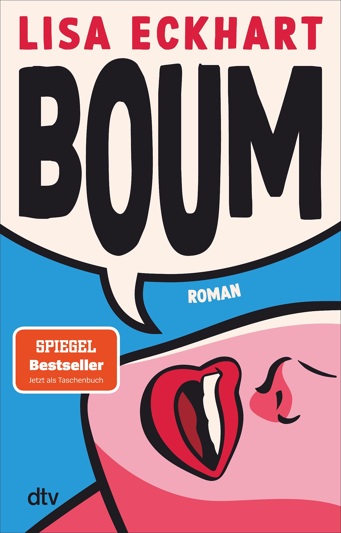Boum: Roman | Der SPIEGEL-Bestseller jetzt im Taschenbuch | »Hochliteratur unter der Gürtellinie.« Lisa Eckhart