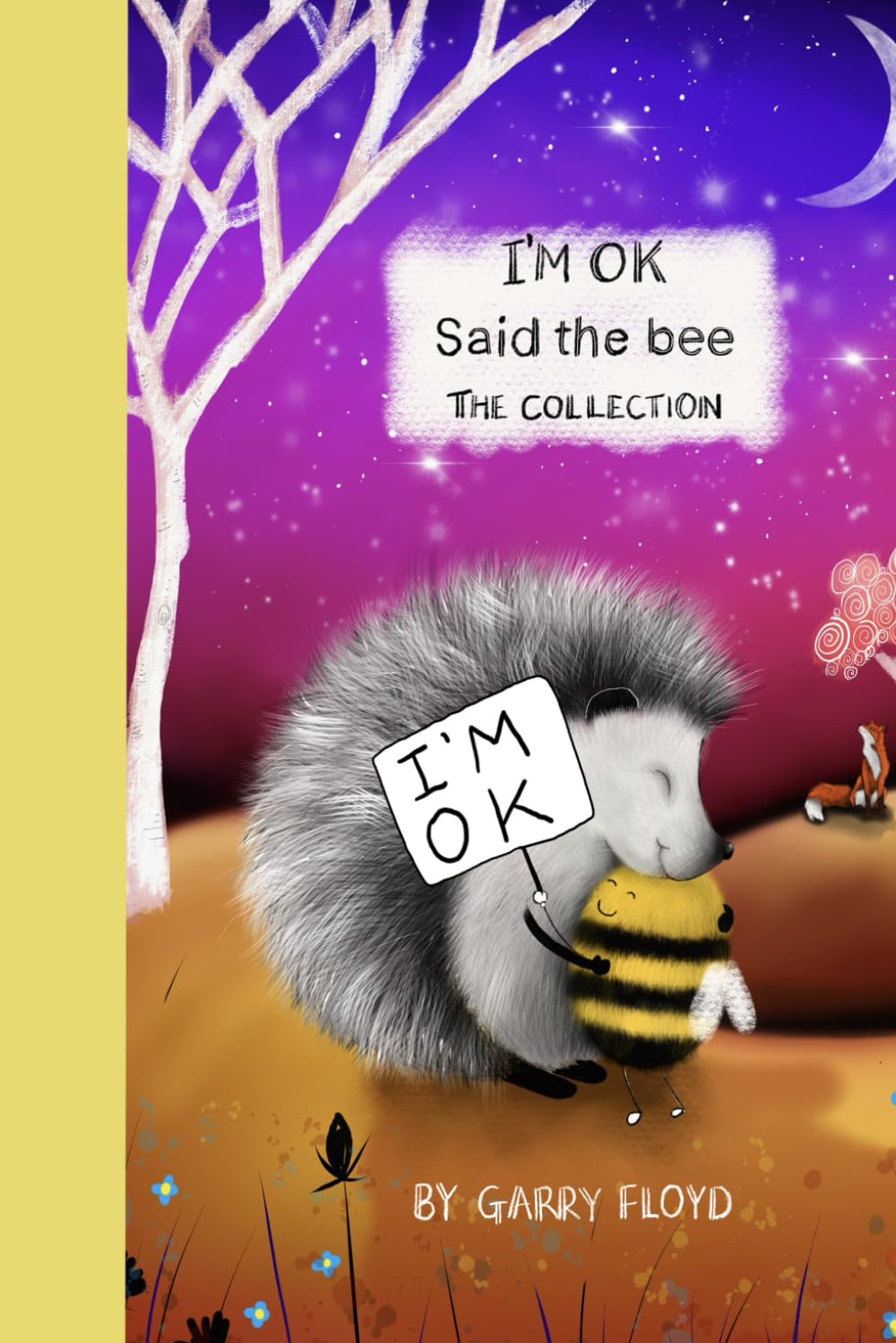 “I’m OK” Said The Bee: The Collection