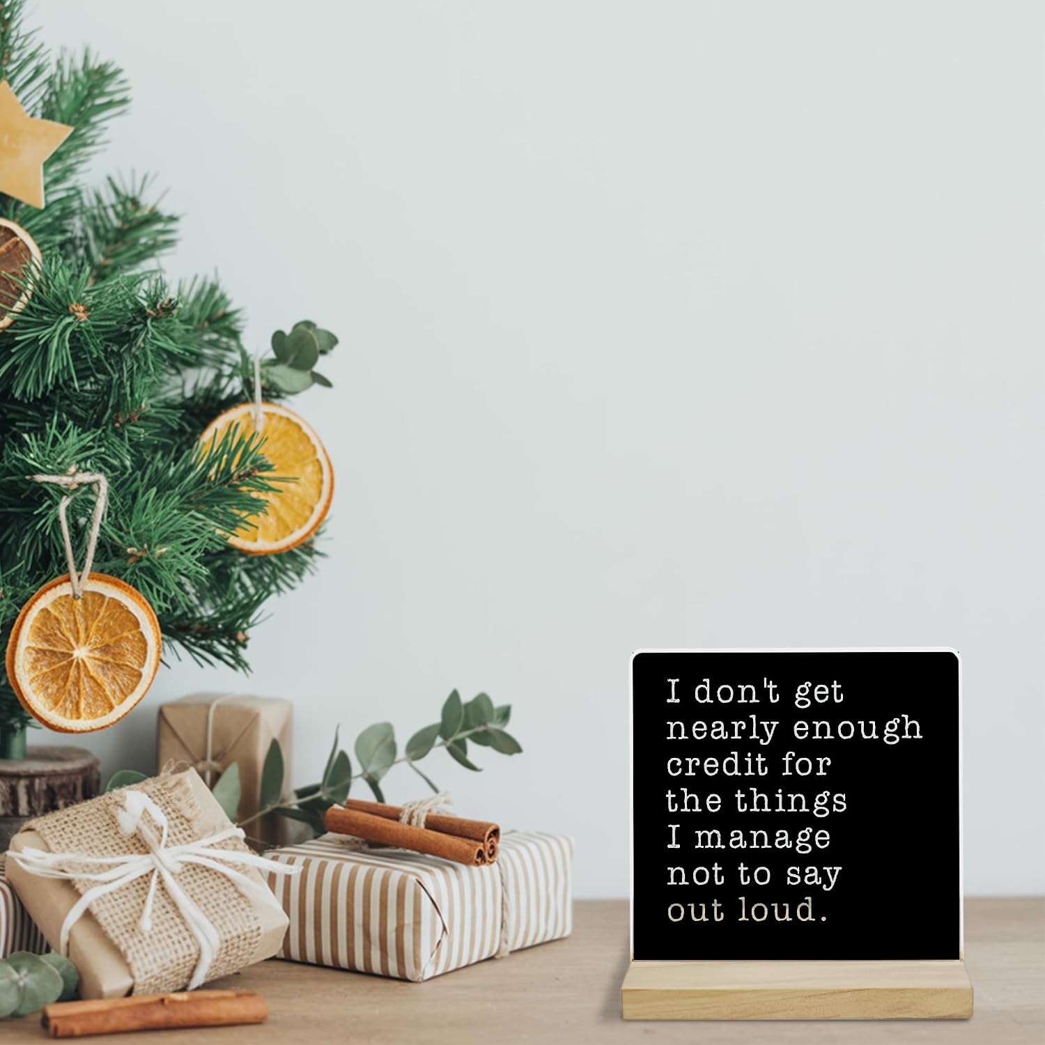 Funny Office Desk Decor Acrylic Sign, I Don't Get Nearly Enough Credit Humor Signs image 5