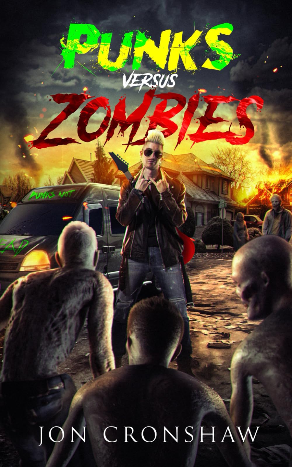 Punks Versus Zombies: A Post-Apocalyptic Zombie Survival Novel