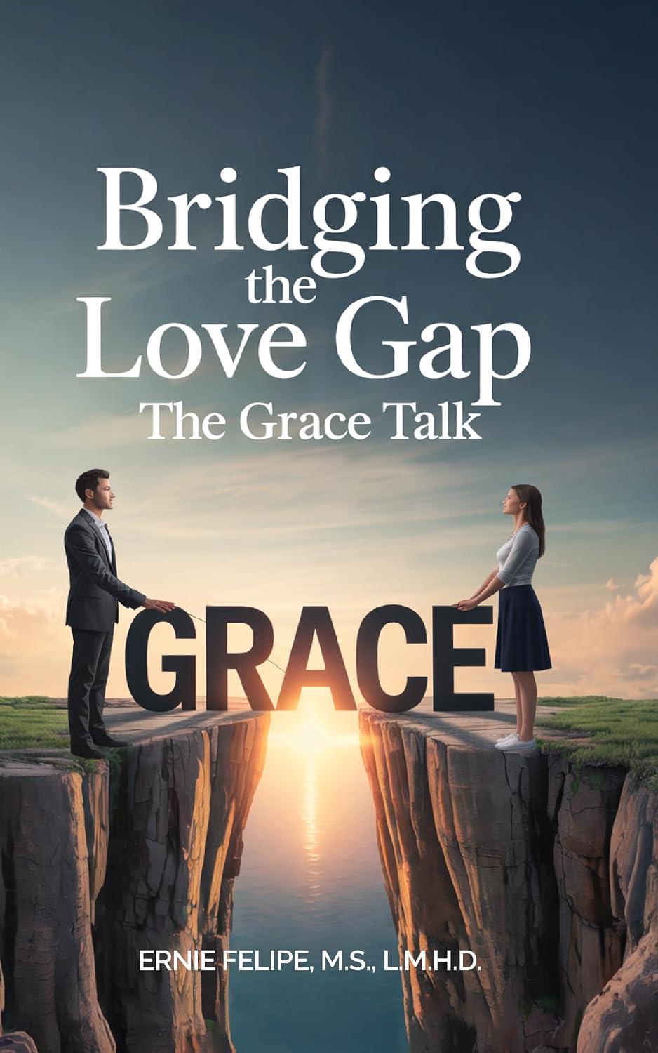 Bridging the Love GAP: The Grace Talk
