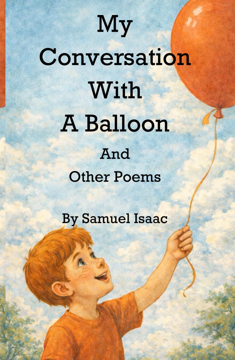 My Conversation With A Balloon: With Coloring Pages!