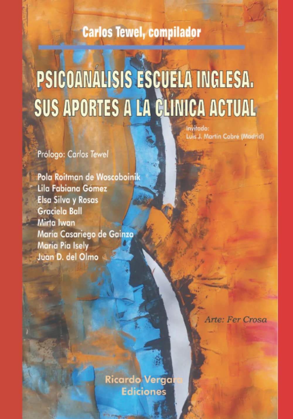 Psicoanálisis Escuela Inglesa: Sus aportes a la clínica actual (Spanish Edition)