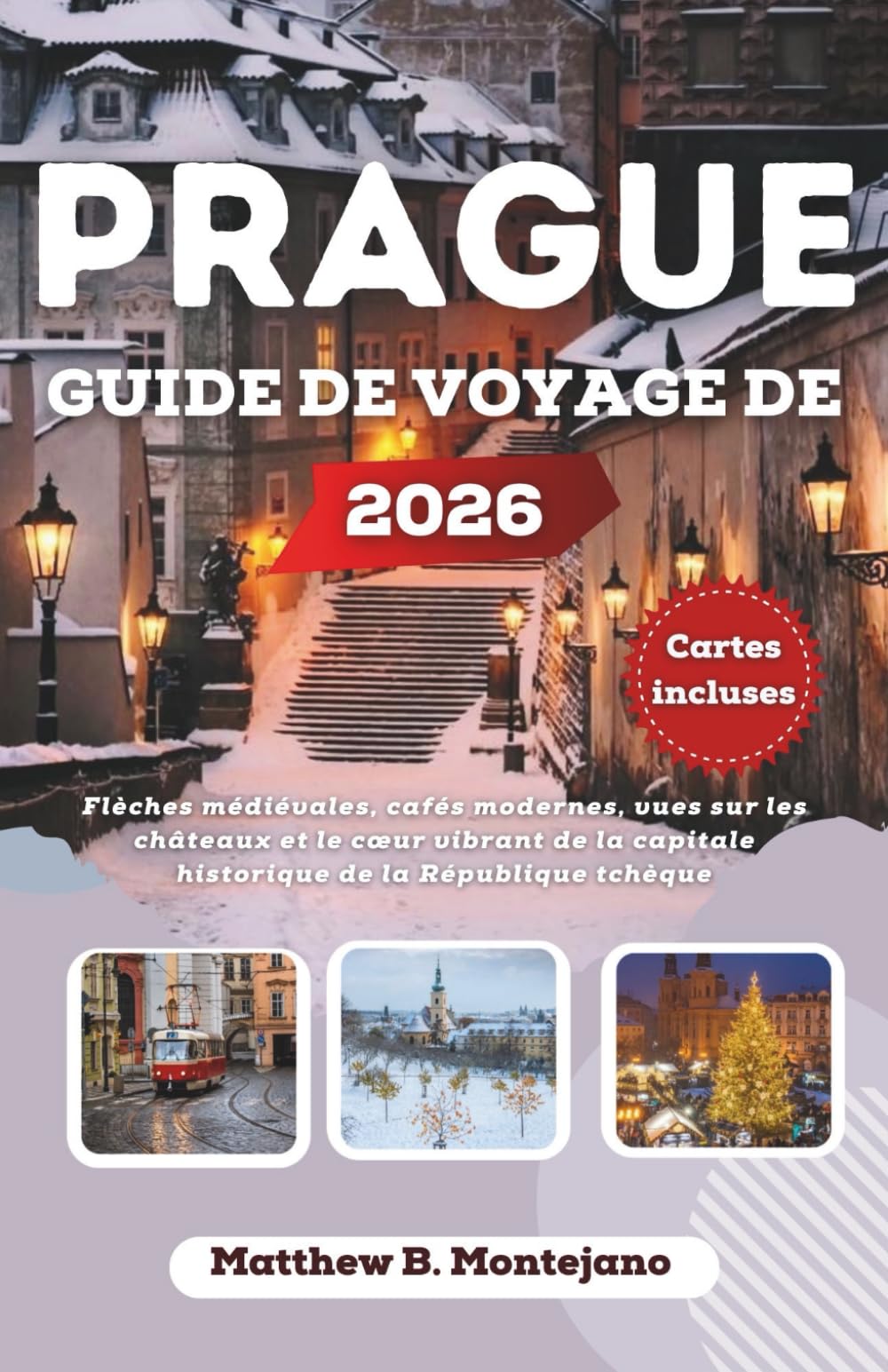 PRAGUE GUIDE DE VOYAGE DE 2026: Flèches médiévales, cafés modernes, vues sur les châteaux et le cœur vibrant de la capitale historique de la République tchèque
