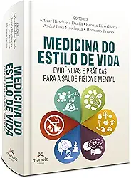 Medicina do Estilo de Vida: Evidências e Práticas para a Saúde Física e Mental