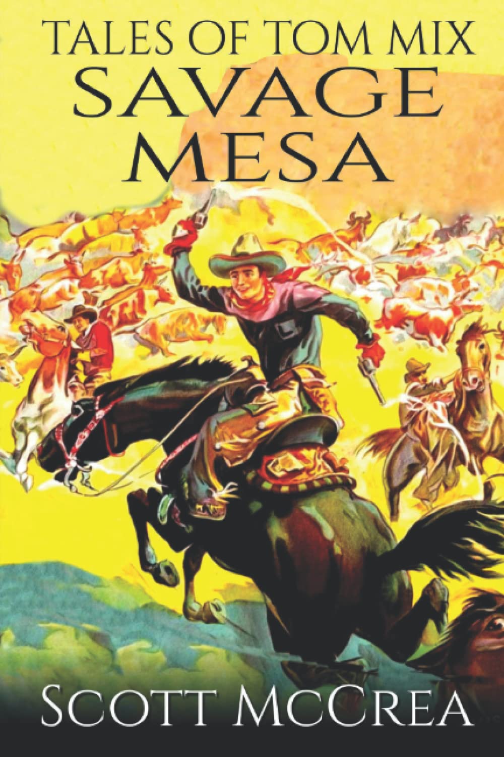 Savage Mesa: A Western Adventure Novel (Tales of Tom Mix)