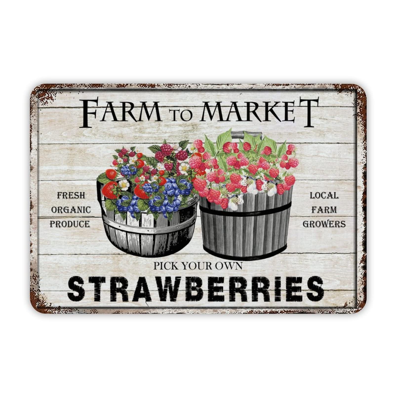 ENEDNATE Farmhouse Decor Chippy Wood Farm to Market Strawberries Sign Vintage Metal Tin Sign 12x8 inch Aluminum Sign for Kitchen Bars Restaurants Cafes Pubs Wall Decor