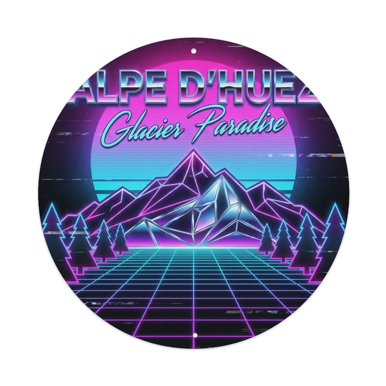 Alpe D Huez Glacier Paradise France Alpine Ski Travel Metal Tin Sign Plaque Wall Decor for Cafe, Man Cave, Club Bar, Office, Home Garden Round Metal Poster 8x8Inch