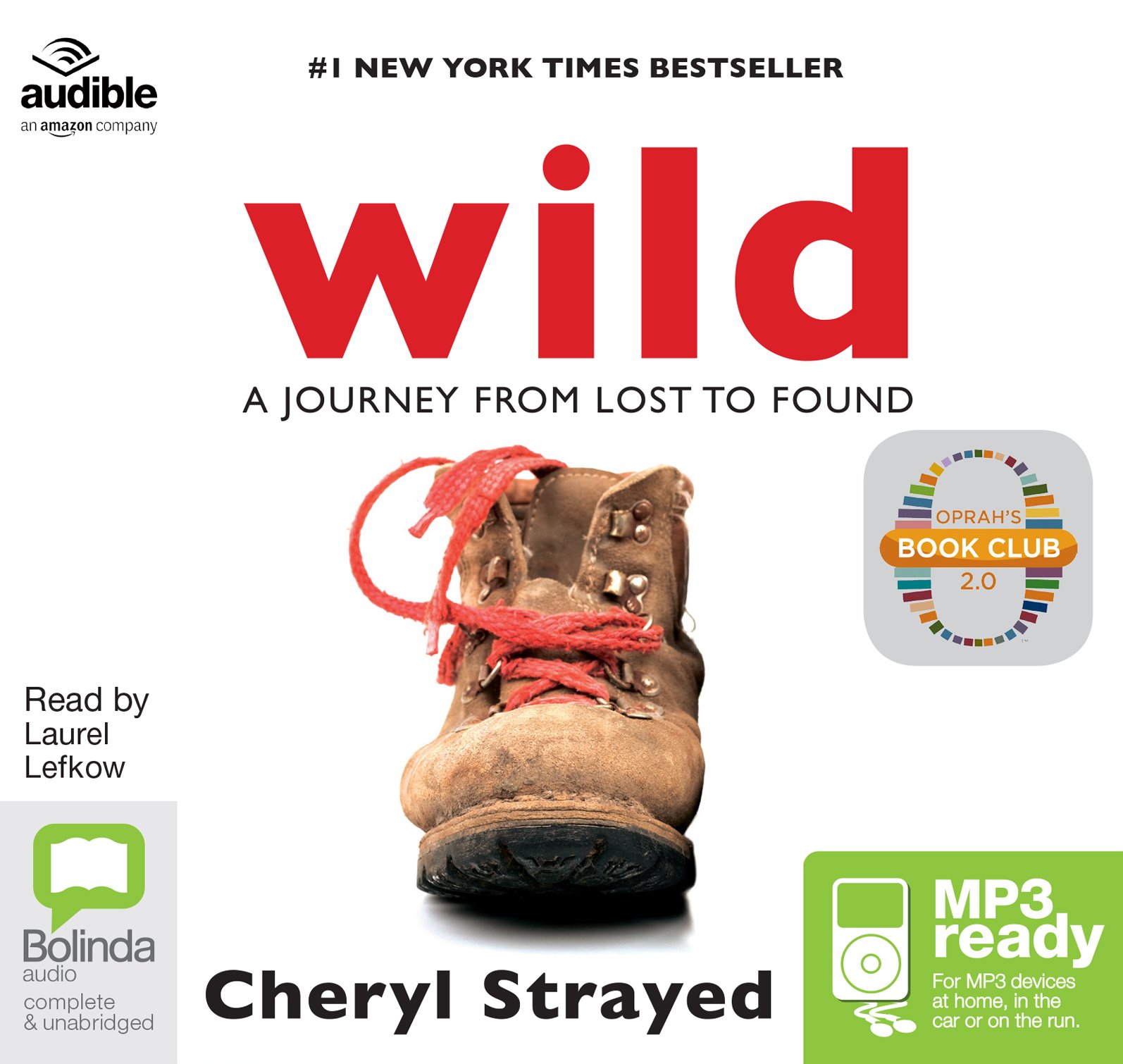 Wild: From Lost to Found on the Pacific Crest Trail by Cheryl Strayed (Audio CD