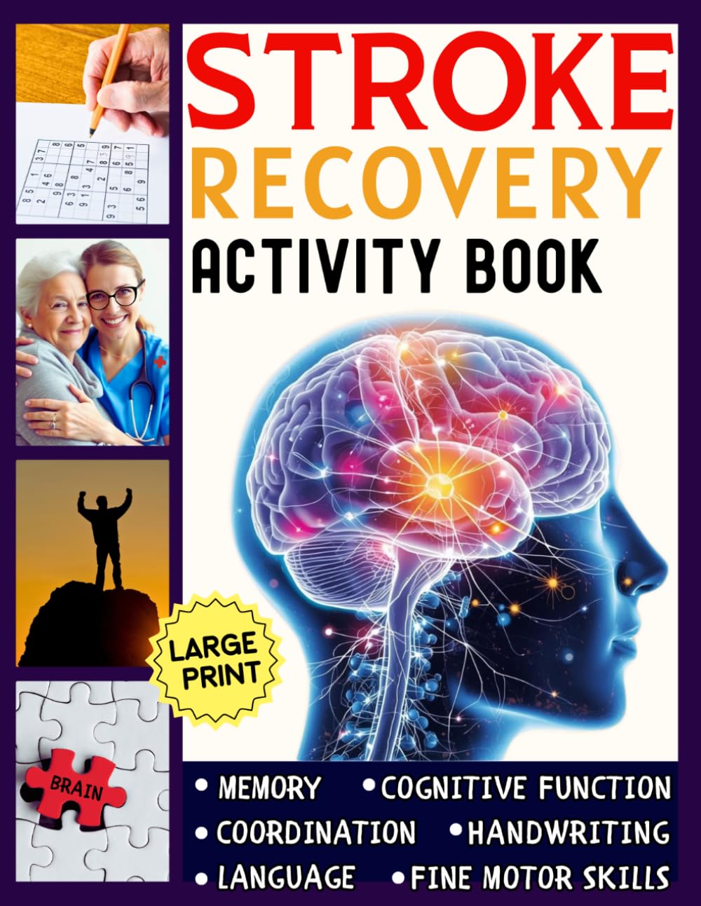 Stroke Recovery Activity Book: Cognitive Games for Stroke Patients. Brain and Motor Skills Rehabilitation Exercises (Aphasia Workbook for Adults)- Large print!