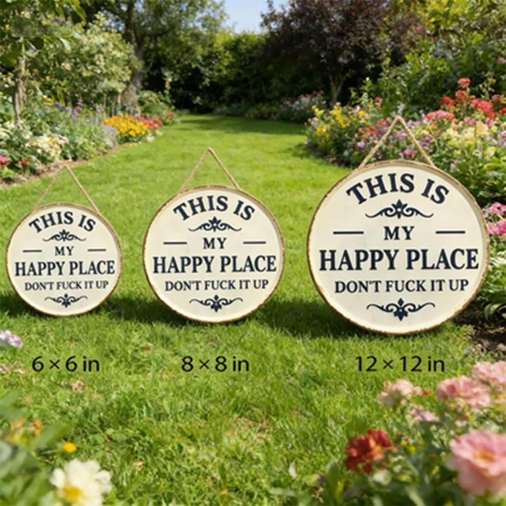 Funny Garden Metal Sign -"This Is My Happy Place Don't F*ck It Up" Vintage Decor, Print Aesthetic Room Decoration Welcome Round Sign for Home Garden Farm Bar or Coffee Wall Decor(1PC,12 * 12in) — view 7