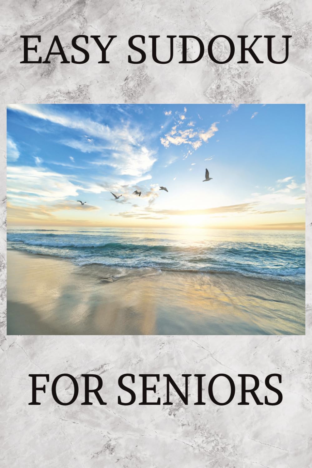 Easy Sudoku for Seniors: Sudoku Puzzles for Sharpening the Mind, Relaxing and Staying Sharp | 6x9 Inches | 50+ Puzzles | Solutions Included