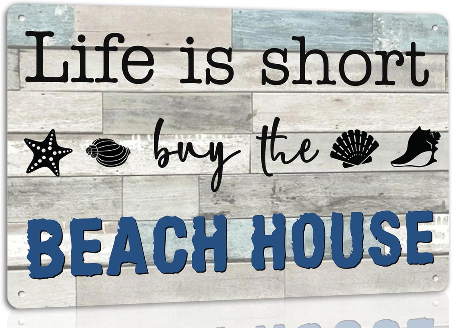 SMAZDFXX Life Is Short Buy the Beach House Metal Tin Sign Retro Vintage Plaque Farmhouse Beach House Deck Lake House Bathroom Poster Outdoor Indoor Wall Decor 5.5"x8"