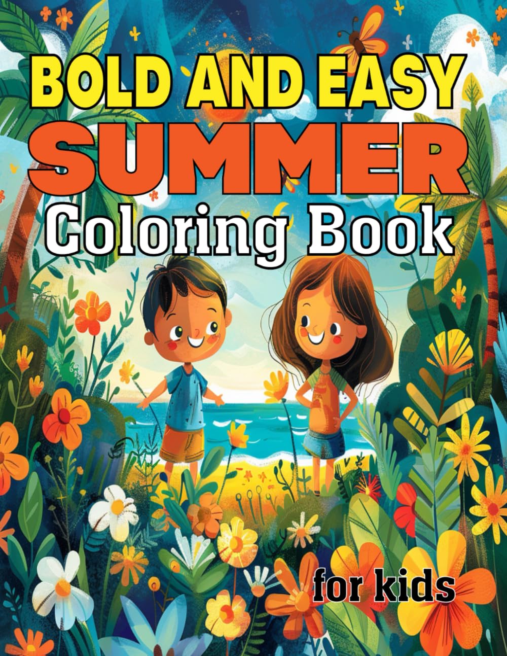 Bold & Easy Summer Coloring Book for Kids: Simple Summer Fun with Big, Clear Pictures for Little Artists
