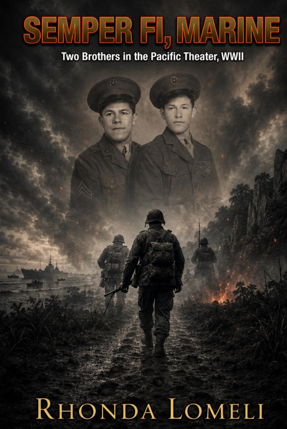 Semper Fi, Marine: Two Brothers in the Pacific Theater, WWII