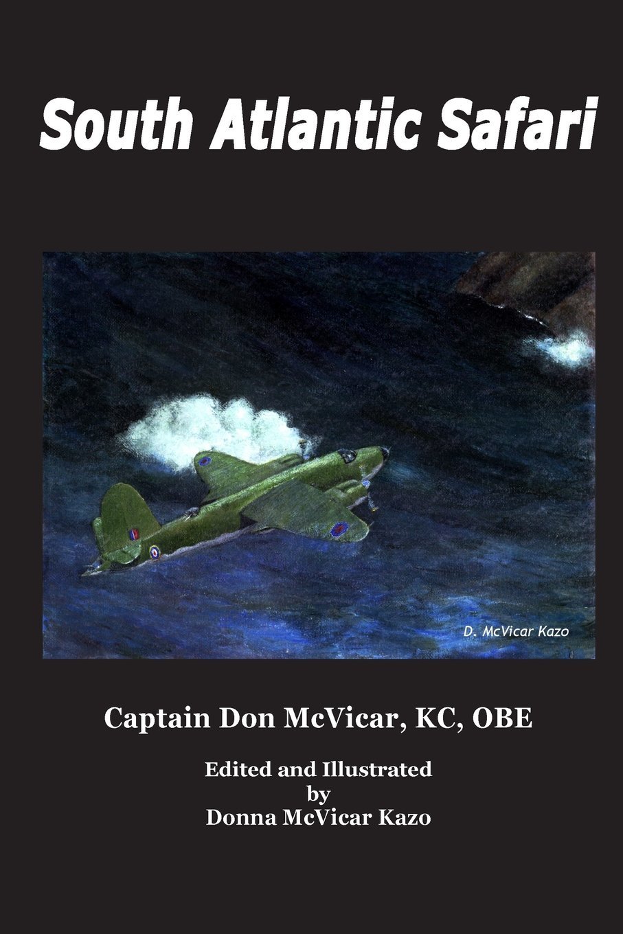 South Atlantic Safari: Volume 2 (Don McVicar's Aviation Books)