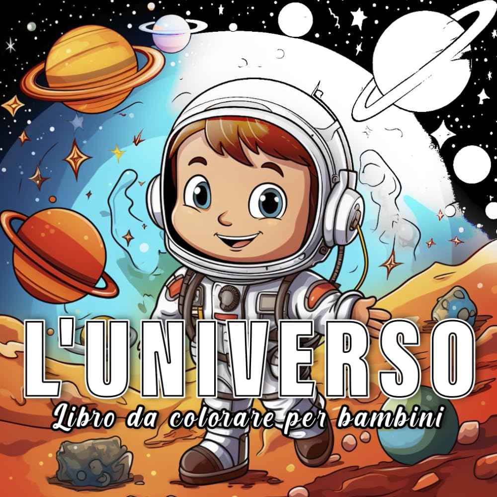 L'universo: libro da colorare per bambini con 60 schizzi di L'universo (Piccoli Mondi)