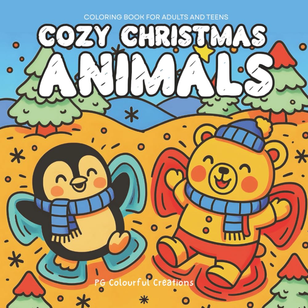 Cozy Christmas Animals: A Cute & Relaxing Holiday Coloring Book: Adorable Winter Animal Scenes with Christmas Trees, Gifts, and Snowy Fun | Cozy Christmas Coloring Series