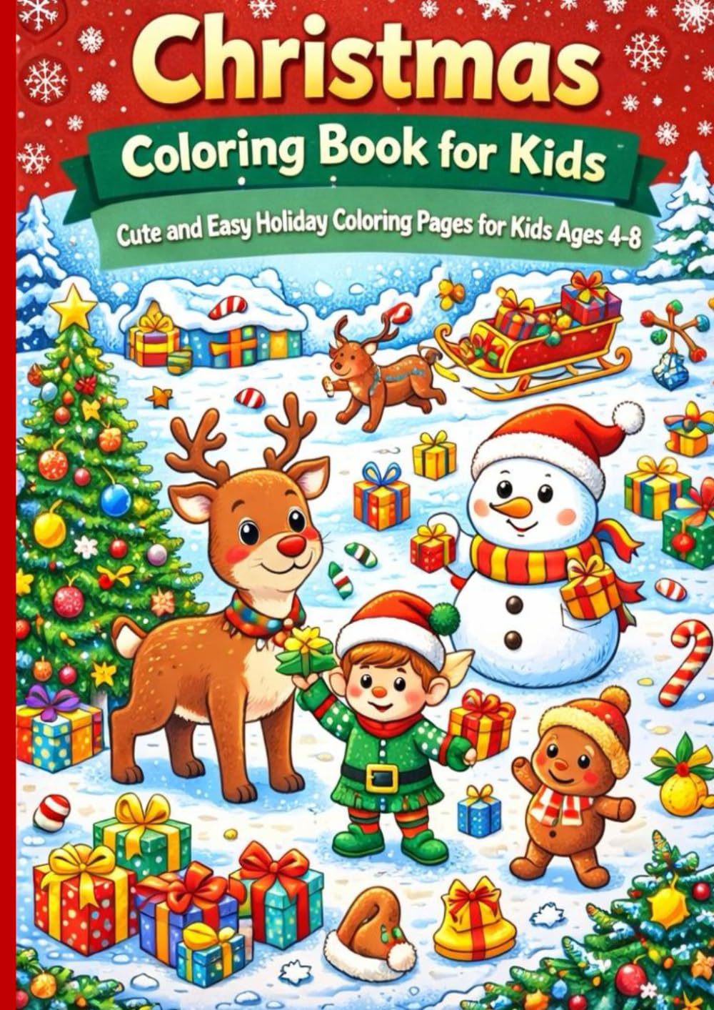 Christmas Coloring Book for kids: Cute and Easy Holiday Coloring Pages for Kids Ages 4–8
