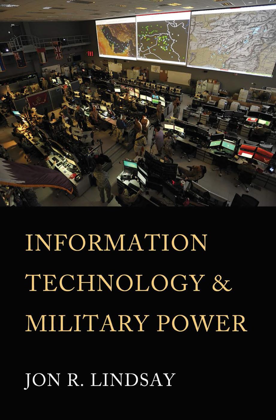 Information Technology and Military Power Lindsay Hardback John Wiley & Sons
