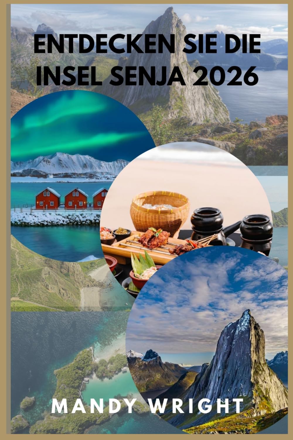 Entdecke die Insel Senja 2026: Ein Arktischer Leitfaden für Panoramastraßen, Fjorde, Nordlichter und Lokale Erlebnisse
