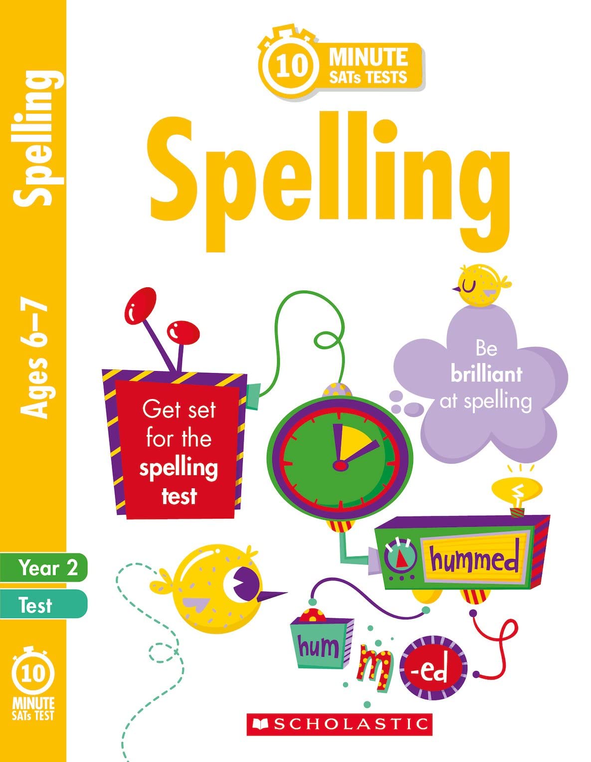 10-Minute SATs Tests: 10-Minute SATs Tests: Spelling - Year 2